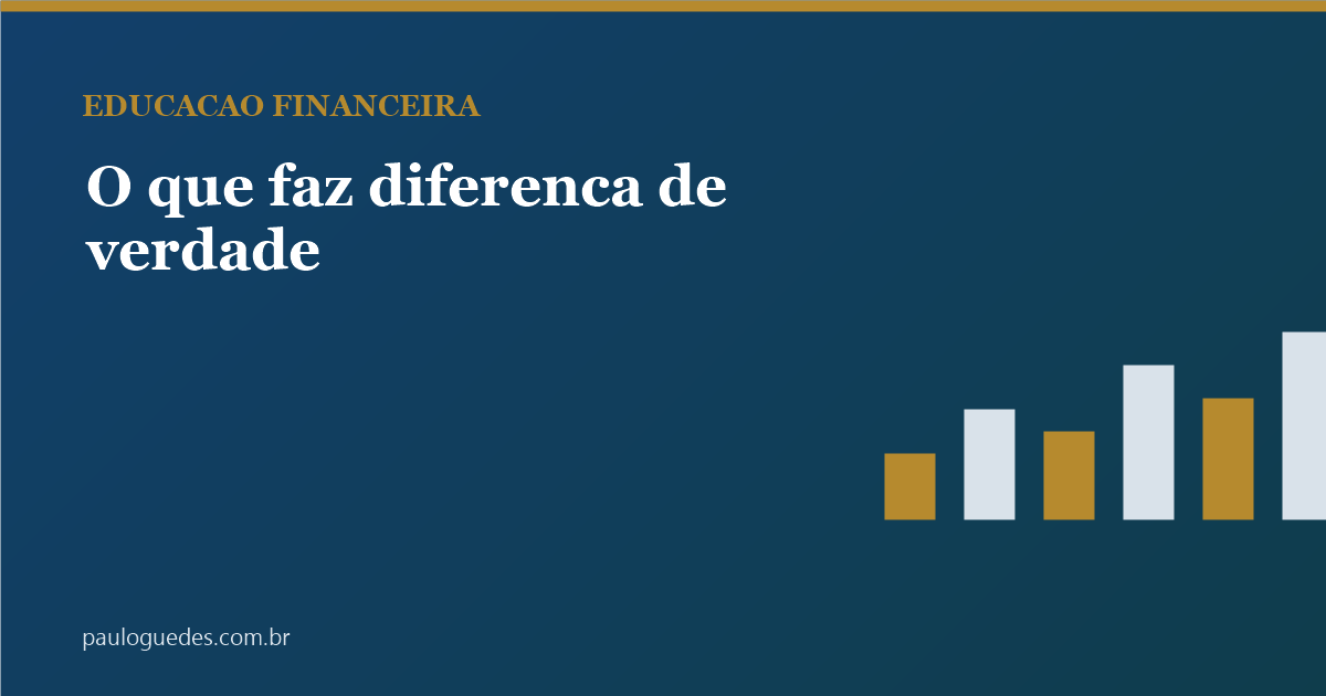 Educação financeira no Brasil: o que realmente faz diferença na vida de uma família