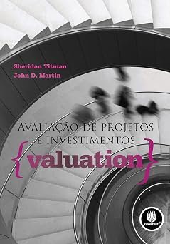 Avaliação de Projetos e Investimentos - Valuation