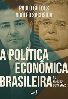 A Política Econômica Brasileira 2019-2022